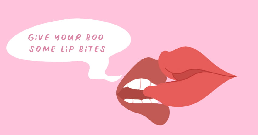 Go for some gentle lip bites - How to be a Good Kisser
