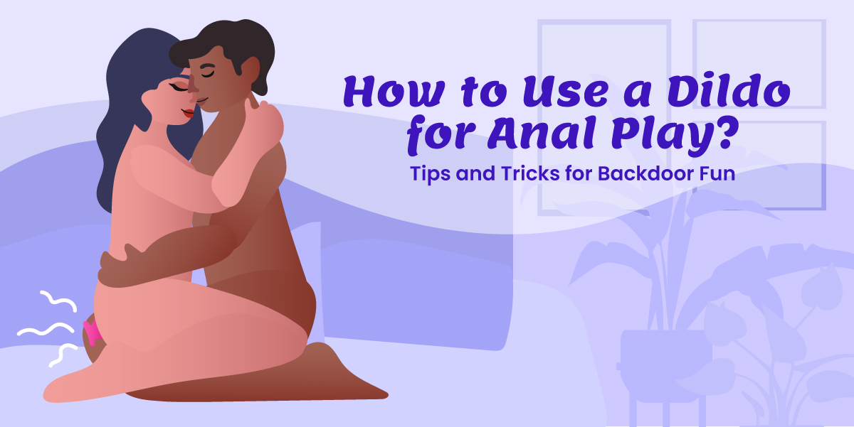Anal Play Tips