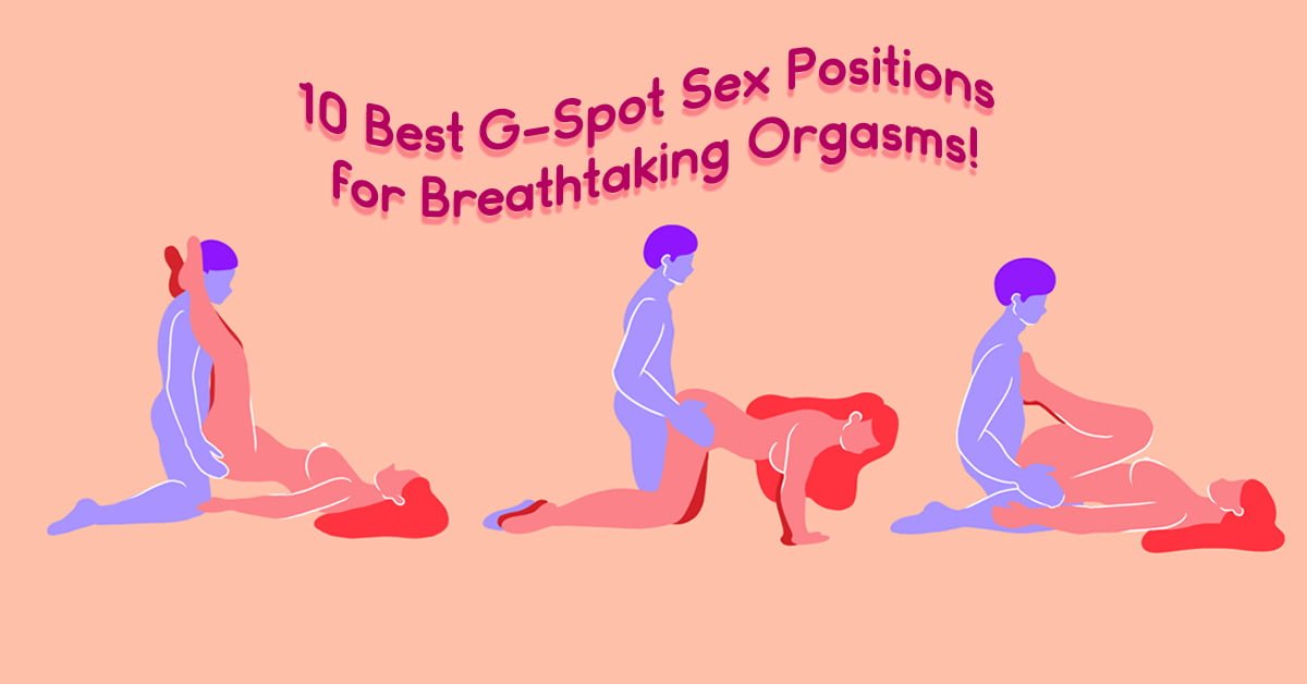 Sex Positions To Hit G Spot