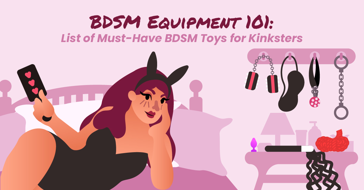 BDSM Equipment 101 List of Must-Have BDSM Toys for Kinksters
