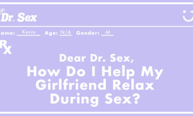 How Do I Help My Girlfriend Relax During Sex?
