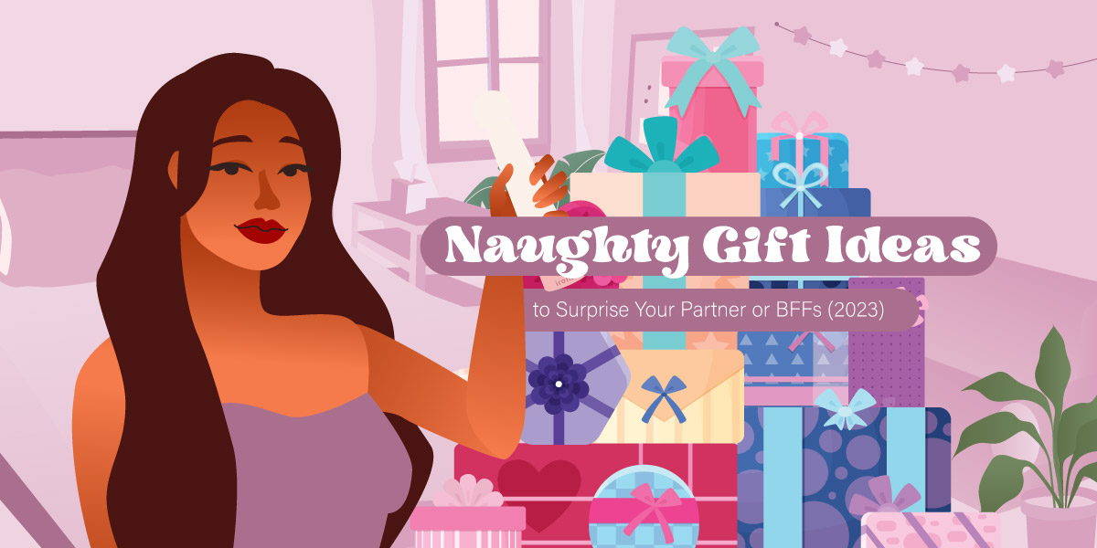 44 Naughty Gift Ideas to Surprise Your Partner or BFFs (2024)