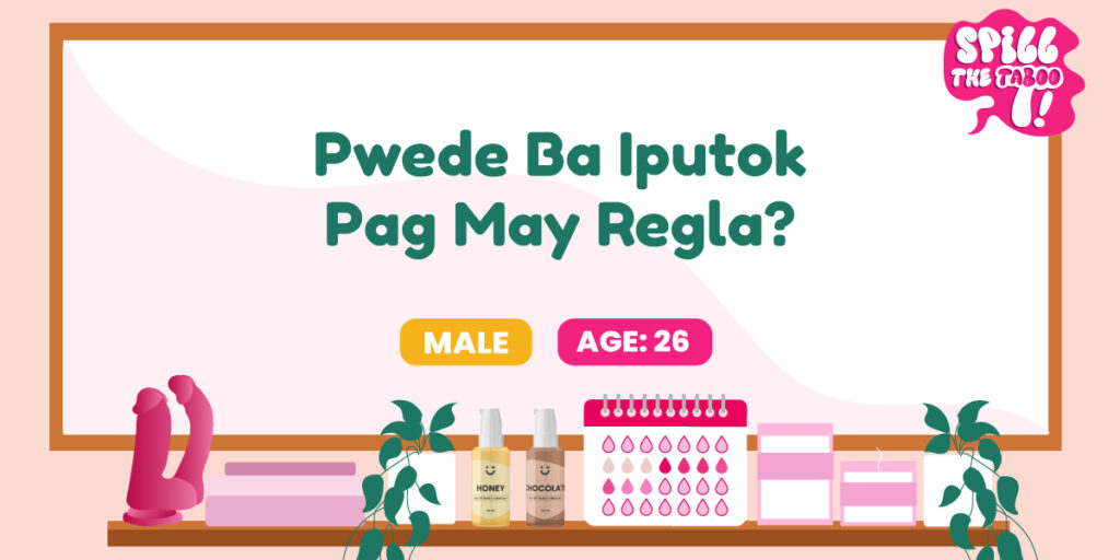 Pinutok Pwede Ba Iputok Pag May Regla? | Spill the T | Lauvette